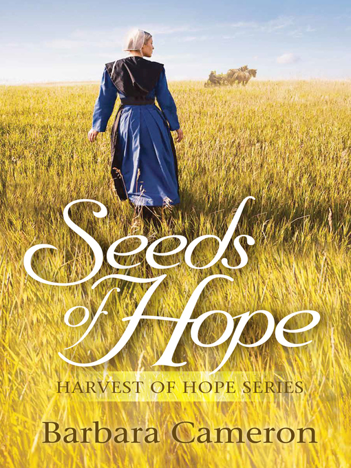 Title details for Seeds of Hope by Barbara Cameron - Available